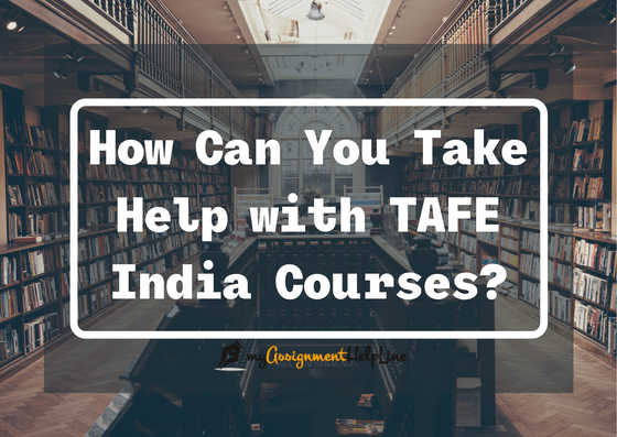 How-Can-You-Take-Help-with-TAFE-India-Courses