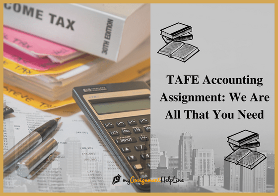 TAFE-accounting-assignment-we-are-all-that-you-need